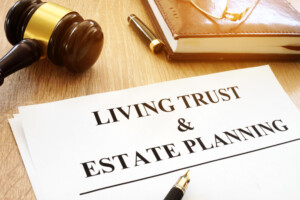 Why You Should Have a Living Trust and Avoid Probate